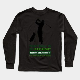 Golf Humour Long Sleeve T-Shirt